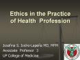 Ethics in the Practice of Health Profession PowerPoint PPT Presentation