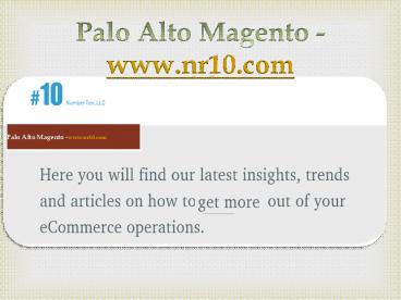 Palo Alto Magento -www.nr10.com