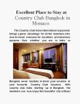 Excellent Place to Stay at Country Club Bangkok in Monaco PowerPoint PPT Presentation