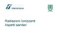 Radiazioni Ionizzanti Aspetti sanitari PowerPoint PPT Presentation