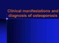 Clinical manifestations and diagnosis of osteoporosis PowerPoint PPT Presentation
