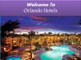 orlando hotels PowerPoint PPT Presentation