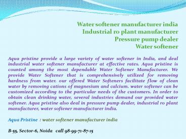 Water softener manufacturer India,  Industrial RO Plant manufacturer Delhi