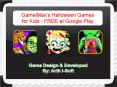 GameiMax’s Halloween Games for Kids - FREE at Google Play PowerPoint PPT Presentation