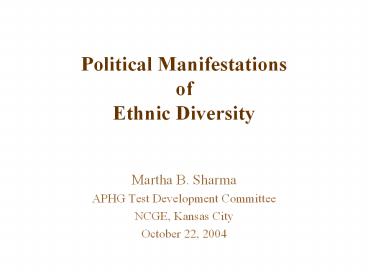 Political Manifestations of Ethnic Diversity