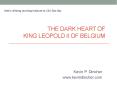 The Dark Heart of King Leopold II of Belgium PowerPoint PPT Presentation