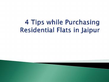 4 Tips while Purchasing Residential Flats in Jaipur