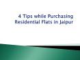 4 Tips while Purchasing Residential Flats in Jaipur PowerPoint PPT Presentation