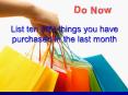 List ten (10) things you have purchased in the last month PowerPoint PPT Presentation