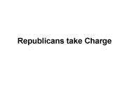Republicans take Charge