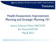 Health Assessment, Improvement Planning and Strategic Planning 101 PowerPoint PPT Presentation