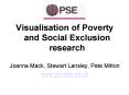Visualisation of Poverty and Social Exclusion research PowerPoint PPT Presentation