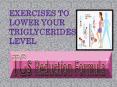 Exercises to Lower Your Triglycerides Level PowerPoint PPT Presentation