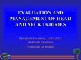EVALUATION AND MANAGEMENT OF HEAD AND NECK INJURIES PowerPoint PPT Presentation