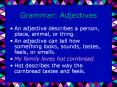 Grammar: Adjectives PowerPoint PPT Presentation