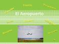 El Aeropuerto PowerPoint PPT Presentation