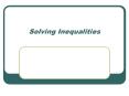 Solving Inequalities PowerPoint PPT Presentation