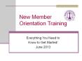 New Member Orientation Training PowerPoint PPT Presentation