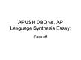 APUSH DBQ vs. AP Language Synthesis Essay: PowerPoint PPT Presentation