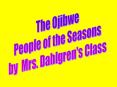 Ojibwe Spring PowerPoint PPT Presentation