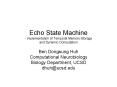 Echo State Machine - implementation of Temporal Memory Storage and Dynamic Computation PowerPoint PPT Presentation