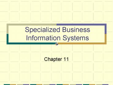 Specialized Business Information Systems