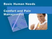 Basic Human Needs Comfort and Pain Management