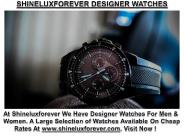 Shineluxforever Designer Watches