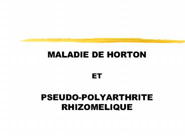 MALADIE DE HORTON