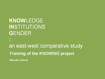 KNOWLEDGE INSTITUTIONS GENDER : an east-west comparative study