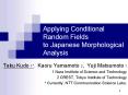 Applying Conditional Random Fields to Japanese Morphological Analysis PowerPoint PPT Presentation