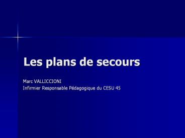 Les plans de secours
