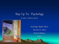 Step Up To: Psychology by John J. Schulte, Psy.D. PowerPoint PPT Presentation