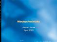 Wireless Networks PowerPoint PPT Presentation