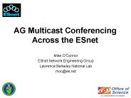 AG Multicast Conferencing Across the ESnet
