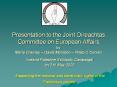 Presentation to the Joint Oireachtas Committee on European Affairs by Marie Crawley  PowerPoint PPT Presentation