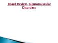 Neuromuscular disease PowerPoint PPT Presentation