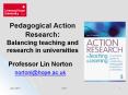 Pedagogical Action Research: Balancing teaching and research in universities PowerPoint PPT Presentation