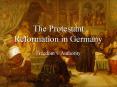 The Protestant Reformation in Germany PowerPoint PPT Presentation
