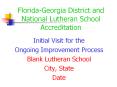Florida-Georgia District and National Lutheran School Accreditation PowerPoint PPT Presentation