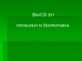 Bio/CS 251 PowerPoint PPT Presentation