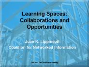 Learning Spaces: Collaborations and Opportunities
