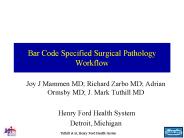 Bar Code Specified Surgical Pathology Workflow