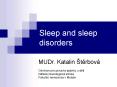 Sleep and sleep disorders PowerPoint PPT Presentation