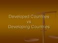 Developed Countries vs Developing Countries PowerPoint PPT Presentation