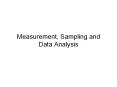Measurement, Sampling and Data Analysis PowerPoint PPT Presentation