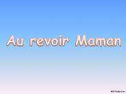 Au revoir Maman