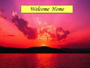 Welcome Home