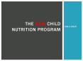 The New Child Nutrition Program PowerPoint PPT Presentation