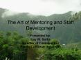 The Art of Mentoring and Staff Development PowerPoint PPT Presentation